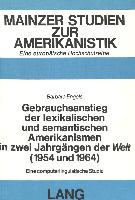 Gebrauchsanstieg der lexikalischen und semantischen Amerikanismen in zwei Jahrgängen der «Welt» (1954 und 1964)