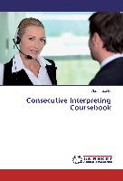 Consecutive Interpreting Coursebook