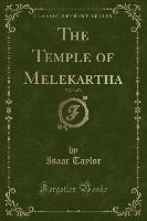 The Temple of Melekartha, Vol. 3 of 3 (Classic Reprint)