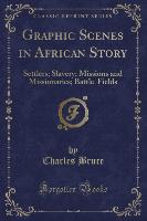 Graphic Scenes in African Story