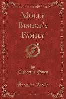 Molly Bishop's Family (Classic Reprint)