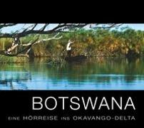 Botswana - Eine Hörreise ins Okavango-Delta