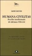 Humana civilitas. Profilo intellettuale di Adriano Olivetti