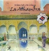What Life was like in La Alhambra