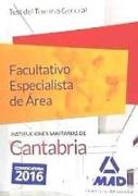 Facultativo Especialista de Área, Instituciones Sanitarias de Cantabria. Test del temario general