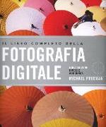 Il libro completo della fotografia digitale