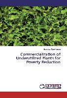 Commercialization of Underutilized Plants for Poverty Reduction