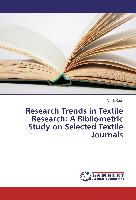 Research Trends in Textile Research: A Bibliometric Study on Selected Textile Journals