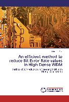An efficient method to reduce Bit Error Rate values in High Dense WDM