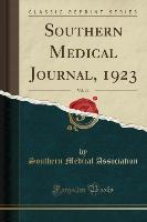 Southern Medical Journal, 1923, Vol. 16 (Classic Reprint)