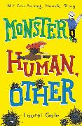 Monster, Human, Other