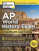 Cracking the AP World History Exam.Premium Edition