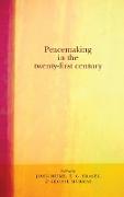 Peacemaking in the Twenty-First Century