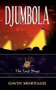 Djumbola: The Last Days