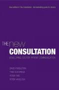 The New Consultation: Developing Doctor-Patient Communication