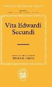 Vita Edwardi Secundi: The Life of Edward the Second