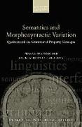 Semantics and Morphosyntactic Variation: Qualities and the Grammar of Property Concepts