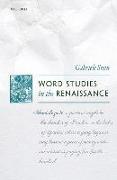 Word Studies in the Renaissance