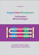 Supply Chain Management - 35 Fallstudien