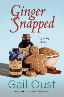 Ginger Snapped: A Spice Shop Mystery