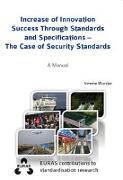 Increase of Innovation Success Through Standards and Specifications - The Case of Security Standards