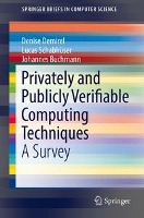 Privately and Publicly Verifiable Computing Techniques