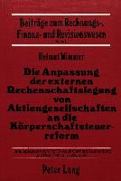 Die Anpassung der externen Rechenschaftslegung von Aktiengesellschaften an die Körperschaftssteuerreform