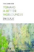 Toward a Better Worldliness: Ecology, Economy, and the Protestant Tradition