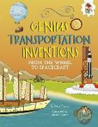 Genius Transportation Inventions: From the Wheel to Spacecraft