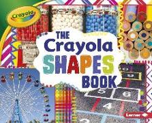 The Crayola (R) Shapes Book