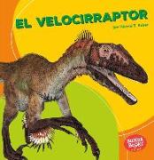 El Velocirraptor (Velociraptor)