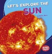 Let's Explore the Sun