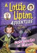 The Catacombs of Chaos: A Lottie Lipton Adventure