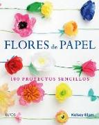Flores de Papel: 100 Proyectos Sencillos