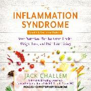 The Inflammation Syndrome: Your Nutrition Plan for Great Health, Weight Loss, and Pain-Free Living