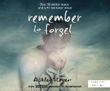 Remember to Forget: Revised and Expanded Edition