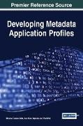 Developing Metadata Application Profiles