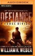 DEFIANCE A HOUSE DIVIDED M