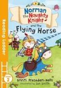 Norman the Naughty Knight and the Flying Horse