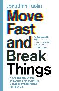 Move Fast and Break Things