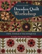Dresden Quilt Workshop