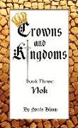 Crowns and Kingdoms: Nok: Book Three: Nok