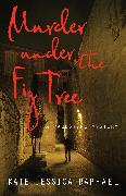 Murder Under the Fig Tree