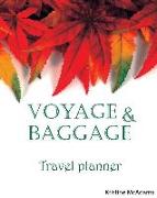 Voyage & Baggage Travel Planner: Plan and organize your vacation
