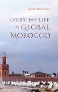 Everyday Life in Global Morocco