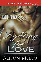 FIGHTING FOR LOVE LEARNING TO