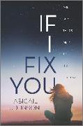 IF I FIX YOU