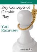 KEY CONCEPTS OF GAMBIT PLAY