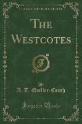 The Westcotes (Classic Reprint)