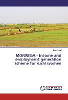 MGNREGA - Income and employment generation scheme for rural women